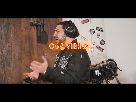 ROMIO I 069 Vibing - Session 013