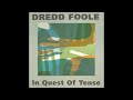 Dredd Foole - In Quest of Tense (1994)