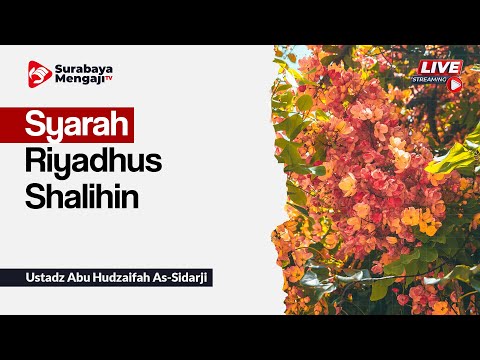 Syarah Riyadhus Sholihin: Mujahadah - Ustadz Abu Hudzaifah As-Sidarji