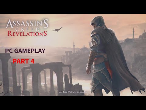 Assassins's Creed Revelations -PC Gameplay [ Sequence 4 - THE UNCIVIL WAR ] (No Commentry)