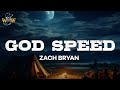 Zach Bryan - God Speed (Lyrics)