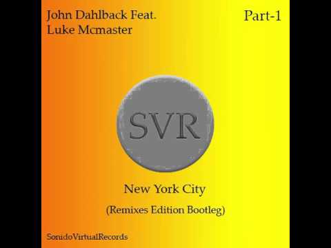 John Dahlback Feat Luke Mcmaster - New York City (Dj Juanky Dj Remix Edit)