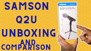 Samson Q2U Unboxing and Comparison - Background Noise Begone!