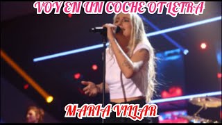 VOY EN UN COCHE| MARIA VILLAR