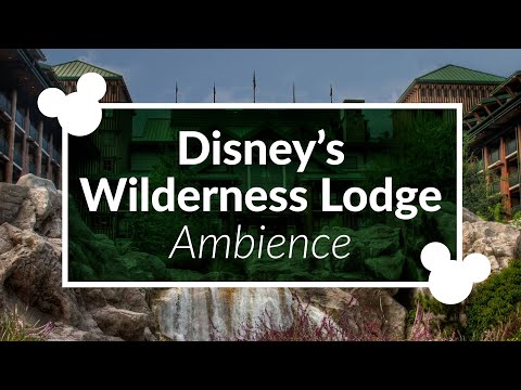 Wilderness Lodge Ambience | Disney World Resort Ambience Loop Scenescape