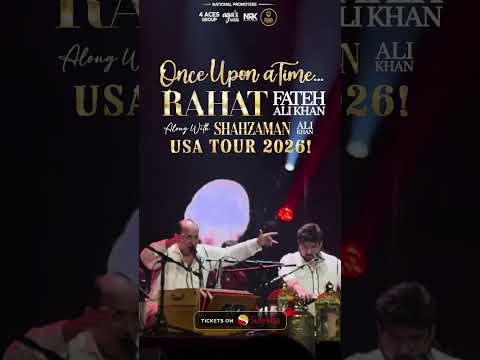 Once Upon A Time | Rahat Fateh Ali Khan & Shahzaman Ali Khan LIVE 2026 | USA Tour 2026