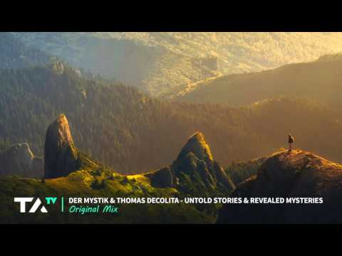 Mystik & Thomas DeColita - Untold Stories & Revealed Mysteries (Original Mix)