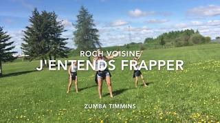 J&#39;ENTENDS FRAPPER by Roch Voisine | Zumba Timmins