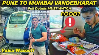 The Vandebharat Express Experience: A Complete Travel Guide from Pune to Mumbai! | How