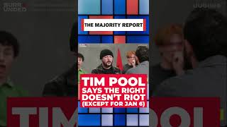 Tim Pool: No riots on the right (except JAN 6)