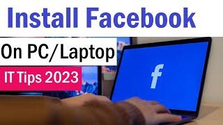 Facebook App For PC | How To install Facebook on Laptop | How to Download and Install facebook on pc