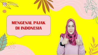 Pajak untuk Pemula| Pajak Indonesia|Mengenal Pajak yang Berlaku di Indoneisa