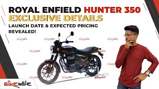 EXCLUSIVE - Royal Enfield Hunter 350 Launch Date, Expected Price, Image Revealed | BikeWale