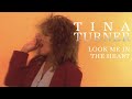 Tina Turner - Look Me In the Heart 
