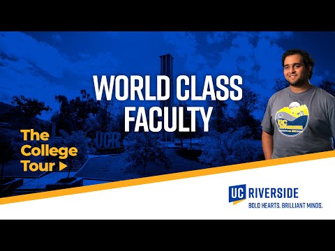 World Class Faculty | UC Riverside | The College Tour
