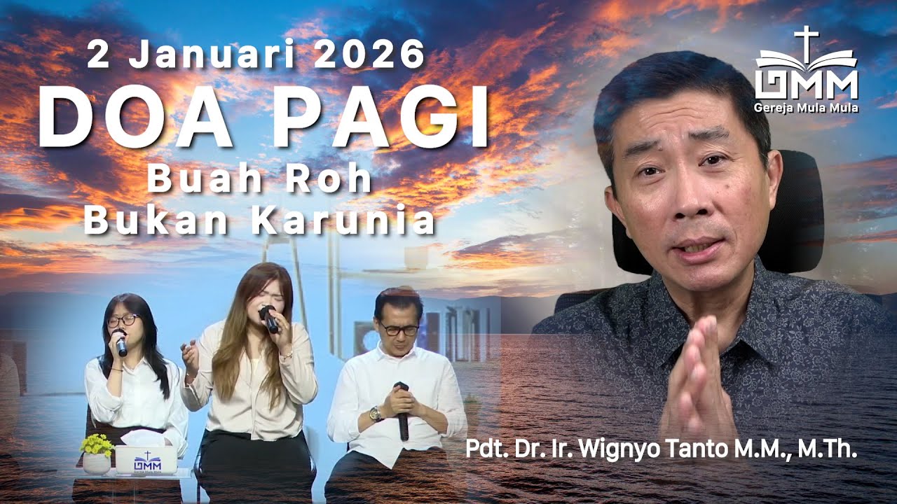 DOA PAGI | Buah Roh, bukan Karunia – 2 Januari 2026 | Ps. Wignyo Tanto