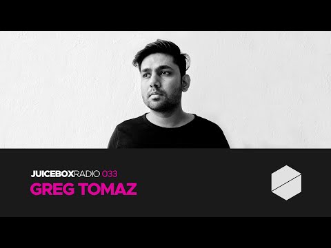Juicebox Radio 033 - Greg Tomaz