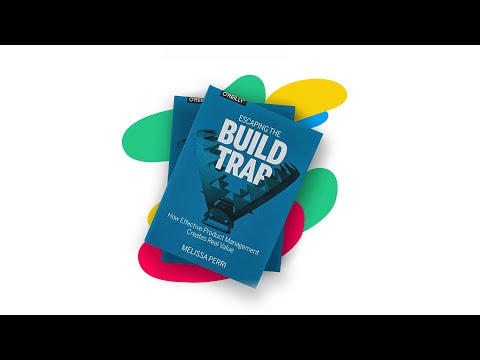 S01 E06 - Mindset | Escaping the build trap   Melissa Perri