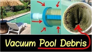 ✅ How to Vacuum Pool with Skimmer to Clean Pool Algae Dust, Bugs, Leaves, and Sand Off Pool Bottom