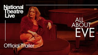 National Theatre Live: All About Eve | On-stage Trailer