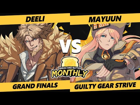 Bread and Butter 32 GRAND FINALS - Deeli (Leo, Goldlewis) Vs Mayuun - (Millia) Guilty Gear Strive