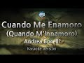 Andrea Bocelli - Cuando Me Enamoro (Quando M'Innamoro) (Melody) (Karaoke Version)