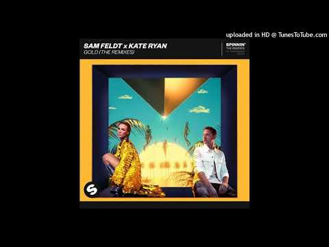 Sam Feldt x Kate Ryan - Gold (Extended Club Mix)