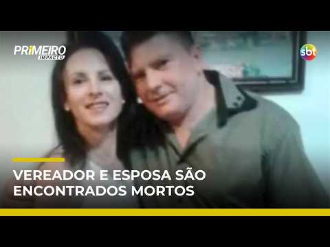 Vereador e esposa são encontrados mortos dentro de casa no Paraná | #PrimeiroImpacto