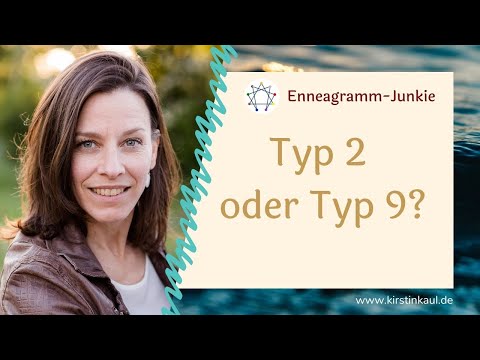 Typ 2 oder  Typ 9? -  Enneagramm Vergleich