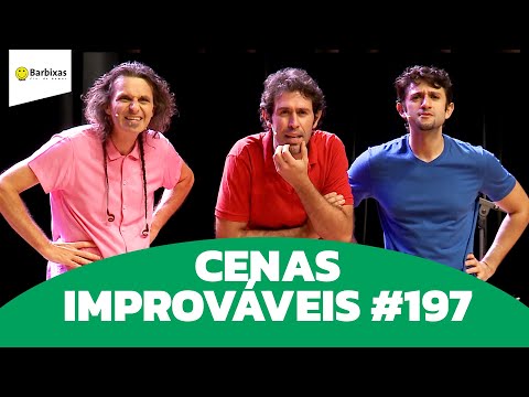 CENAS IMPROVÁVEIS #197