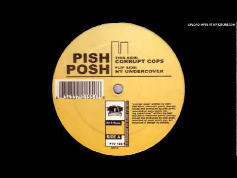 Pish Posh - Corrupt Cops (Original)