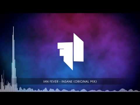 Ian Fever - Insane (Original Mix)