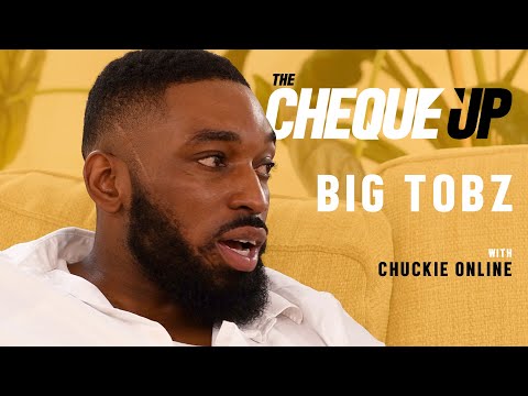The Cheque Up - Big Tobz || 'It Could Have Been Worse'