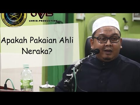 Dipakaikan Baju Neraka Buat Mereka | Ustaz Mohd Lukmanul Hakim Hj Mokhtar