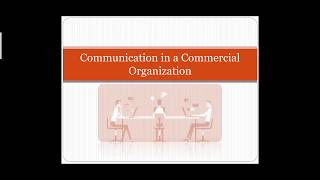 Communication in a Commercial Organization