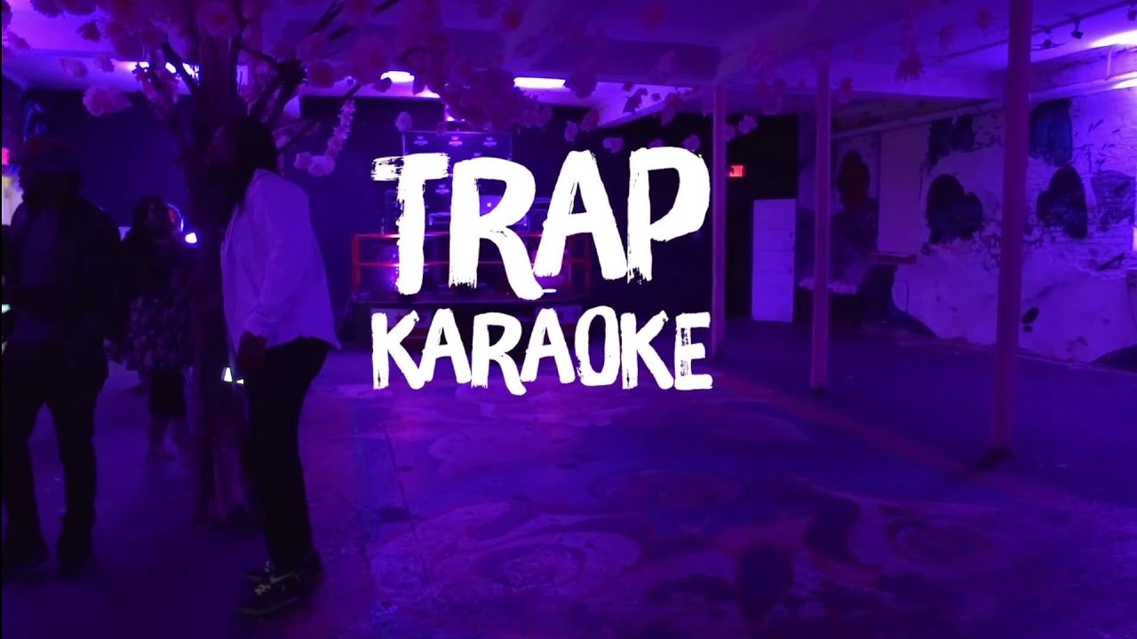 Trap Karaoke