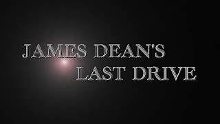 James Dean's Last Drive - Prologue