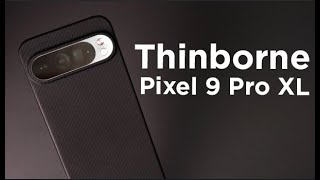 Thinborne Ultra-Slim Case For Google Pixel 9 Pro XL - One Year Heavy use Review