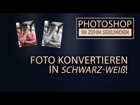 Zehn Sekunden Photoshop - konvertieren in schwarz/weiß (Teil 25)