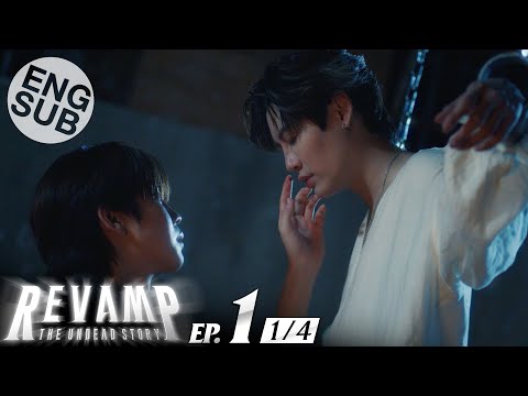 [Eng Sub] REVAMP THE UNDEAD STORY | EP.1 [1/4]
