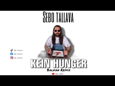 SEBO Tallava - Kein Hunger | Balkan Remix | (prod. by JustinGKTN)