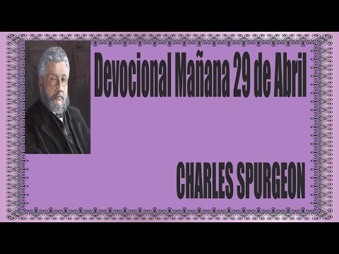 Devocional7Charles Spurgeon/Mañana 29 de Abril  "Tú eres mi esperanza en el día malo".Jeremías 17:17