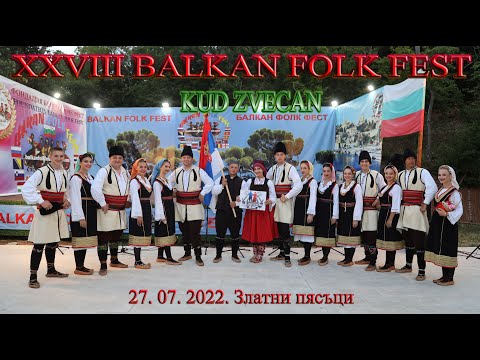 KUD „ZVEĆAN” (27. 07) 28. BALKAN FOLK FEST season 2022