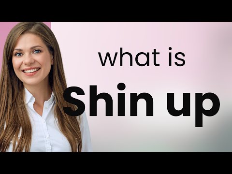 Unlocking the Meaning of "Shin Up": A Guide to English Phrases