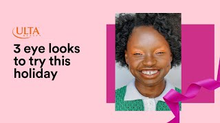 3 holiday looks | Ulta Beauty