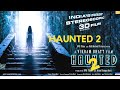 Haunted 2 Endless Fear Official Trailer 2022