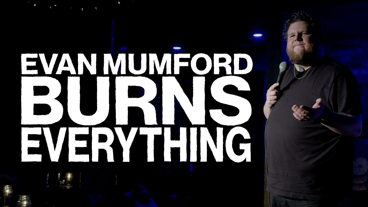 Evan Mumford Burns Everything
