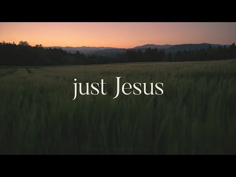 Thumbnail for Just Jesus video