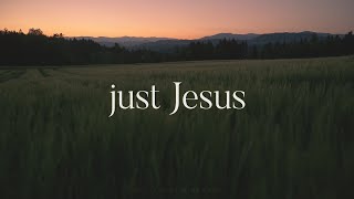 Just Jesus