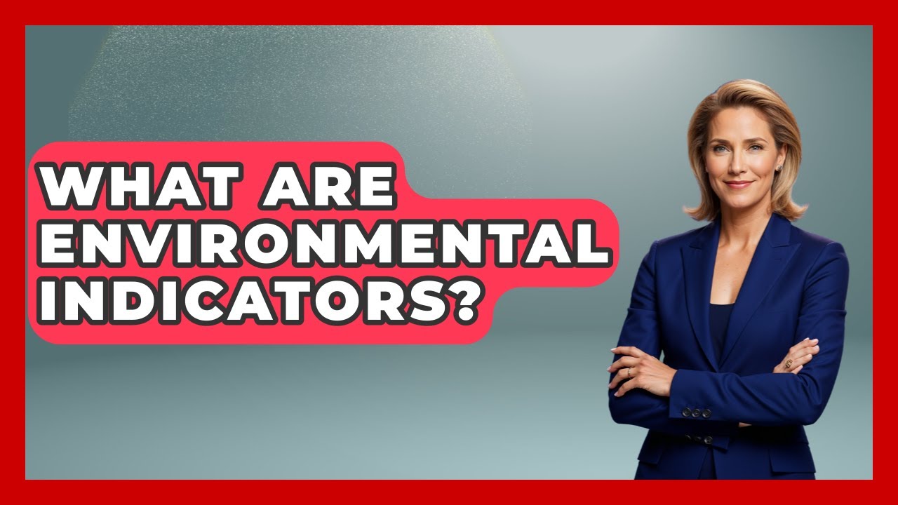 What Are Environmental Indicators? - The Caribbean Expert